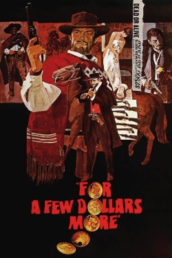 Watch For a Few Dollars More movies free online