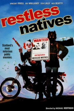 Watch Restless Natives movies free online