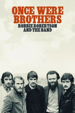Watch Once Were Brothers: Robbie Robertson and The Band movies free online