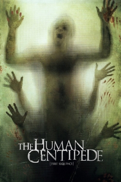 Watch The Human Centipede (First Sequence) movies free online