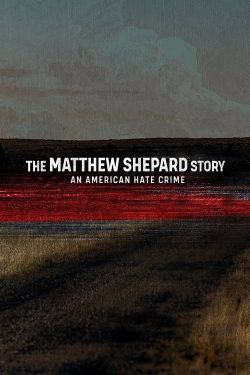 Watch The Matthew Shepard Story: An American Hate Crime movies free online