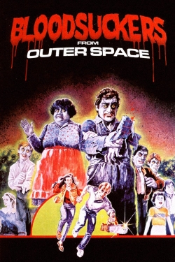 Watch Bloodsuckers from Outer Space movies free online