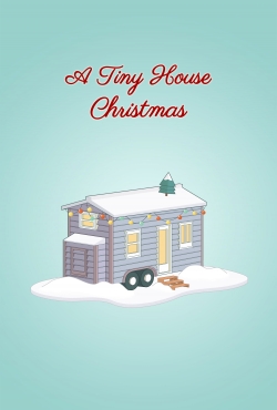 Watch A Tiny House Christmas movies free online