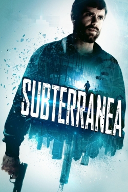 Watch Subterranea movies free online