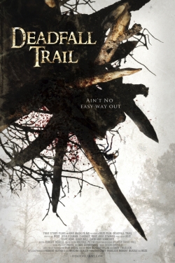 Watch Deadfall Trail movies free online