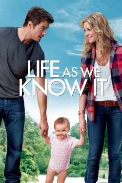 Watch Life As We Know It movies free online