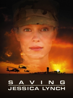 Watch Saving Jessica Lynch movies free online