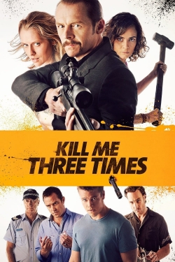 Watch Kill Me Three Times movies free online