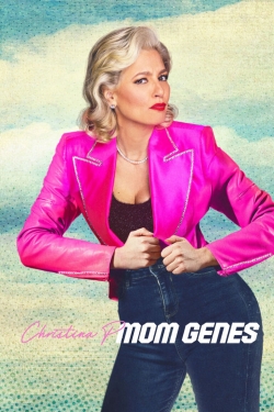 Watch Christina P: Mom Genes movies free online