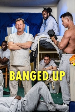 Watch Banged Up movies free online