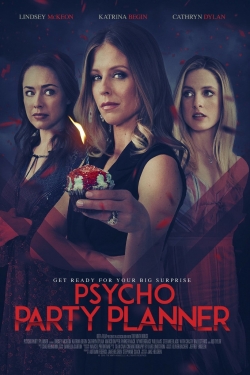 Watch Psycho Party Planner movies free online