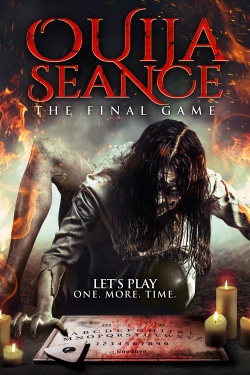 Watch Ouija Seance: The Final Game movies free online