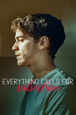 Watch Everything Calls for Salvation movies free online