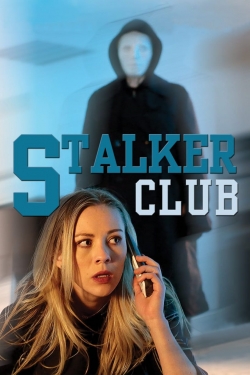 Watch The Stalker Club movies free online