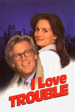 Watch I Love Trouble movies free online