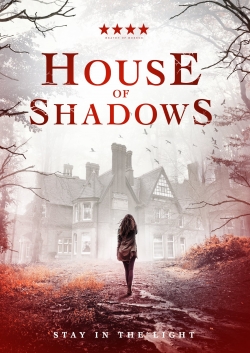 Watch House of Shadows movies free online
