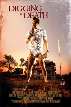 Watch Digging to Death movies free online