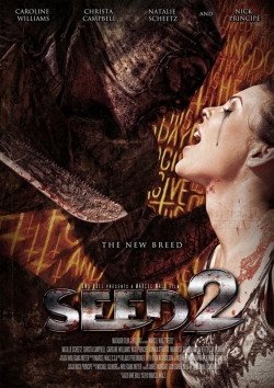 Watch Seed 2 movies free online