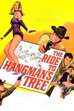Watch The Ride to Hangman's Tree movies free online