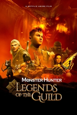 Watch Monster Hunter: Legends of the Guild movies free online