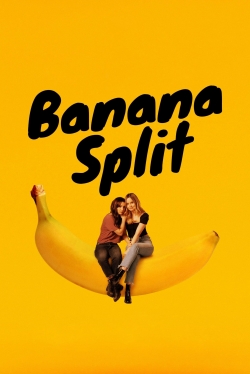 Watch Banana Split movies free online