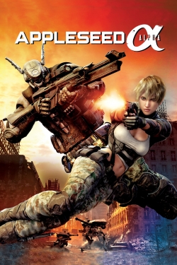 Watch Appleseed Alpha movies free online