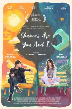 Watch Chances Are, You and I movies free online