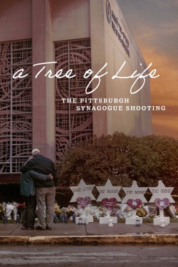 Watch A Tree of Life: The Pittsburgh Synagogue Shooting movies free online