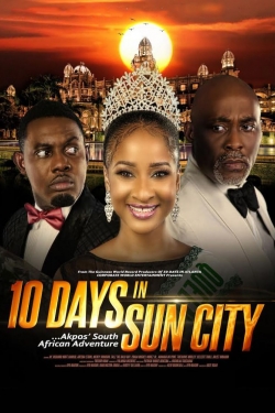 Watch 10 Days In Sun City movies free online