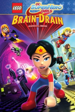 Watch LEGO DC Super Hero Girls: Brain Drain movies free online