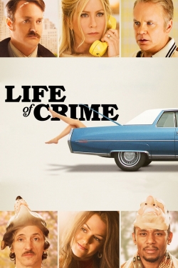 Watch Life of Crime movies free online