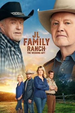 Watch JL Family Ranch: The Wedding Gift movies free online