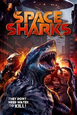 Watch Space Sharks movies free online