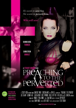 Watch Preaching to the Perverted movies free online