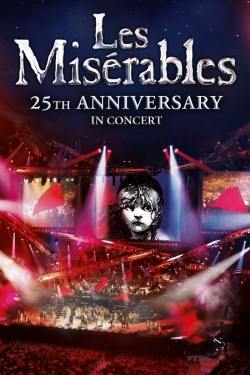 Watch Les Misérables in Concert - The 25th Anniversary movies free online