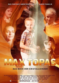 Watch Max Topas: The Book of the Crystal Children movies free online