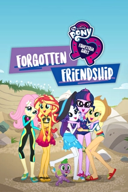 Watch My Little Pony: Equestria Girls - Forgotten Friendship movies free online