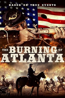 Watch The Burning of Atlanta movies free online