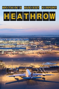 Watch Britain's Busiest Airport: Heathrow movies free online