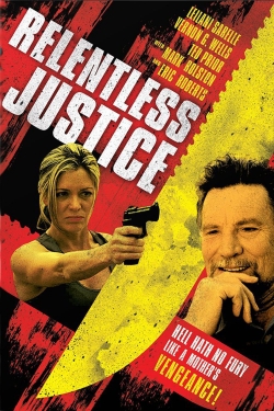 Watch Relentless Justice movies free online