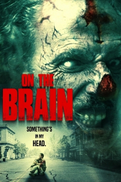 Watch On the Brain movies free online