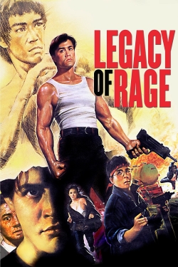 Watch Legacy of Rage movies free online
