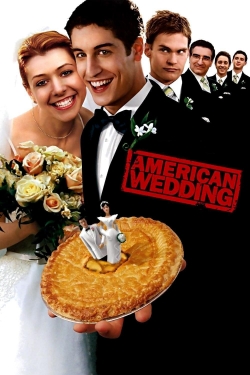 Watch American Wedding movies free online