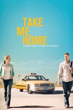 Watch Take Me Home movies free online