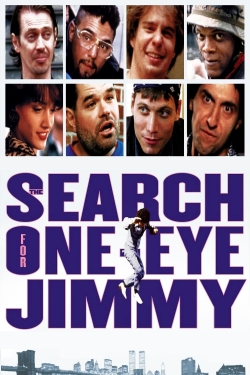 Watch The Search for One-eye Jimmy movies free online