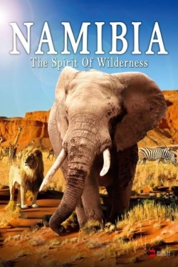 Watch Namibia - The Spirit of Wilderness movies free online