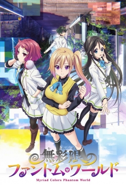 Watch Myriad Colors Phantom World movies free online