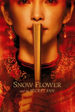 Watch Snow Flower and the Secret Fan movies free online