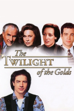 Watch The Twilight of the Golds movies free online