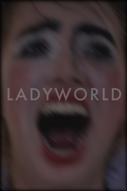 Watch Ladyworld movies free online
